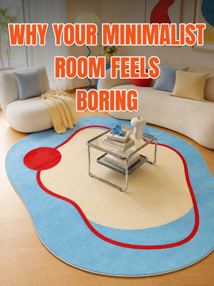 Sky-blue squiggle rug with a red loop under a glass coffee table between curved cream sofas, cover for why your minimalist room feels boring
